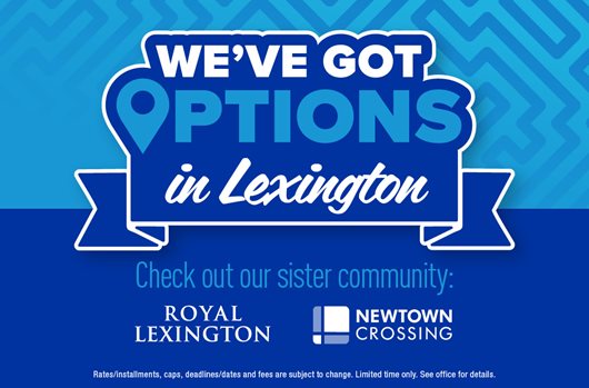 We've got options in Lexington. Check out our sister communities.