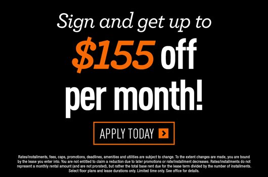 Sign and get up to $155 off per month! Apply today >