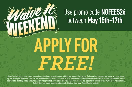 Waive It Weekend Flash Sale | Use promo code NOFEES26 5/15-17 and apply for free!