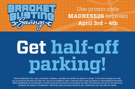 Bracket Busting Savings. Use promo code MADNESS26 between April 3rd-4th and get half-off parking!