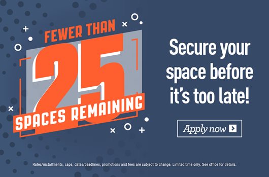 Fewer than 25 spaces remaining