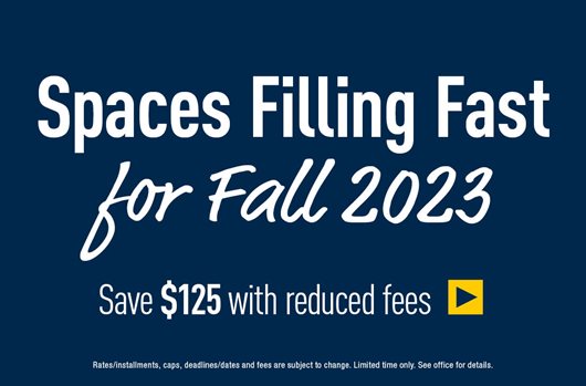 Spaces filling fast for Fall 2023! Save $125 with reduced fees >