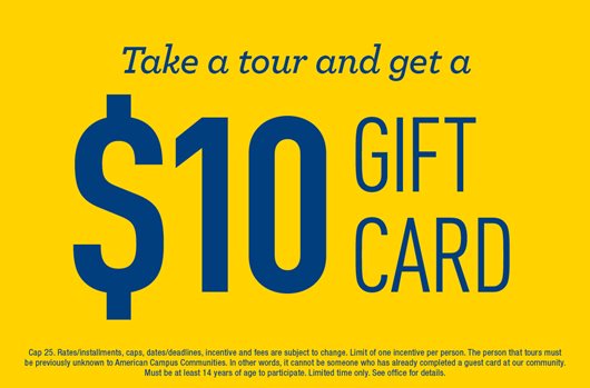 Take a tour and get a $10 gift card! 