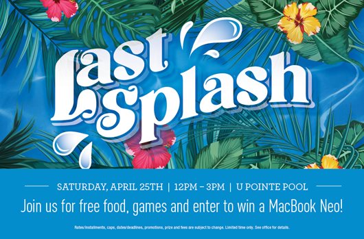 Last Splash on April 25 from 12PM to 3PM at the U Pointe Pool