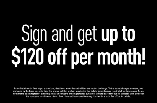 Sign and get up to $120 off per month