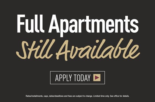 Full apartments still available!