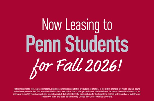 Now leasing to Penn Students for Fall 2026! 