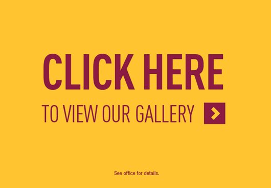 Click here to view our gallery