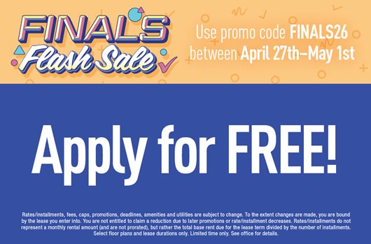 Finals Flash Sale - Use promo code FINALS26 between April 27 - May 1 and apply for FREE