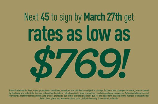 Next 45 to sign by March 27th get rates as low as $769