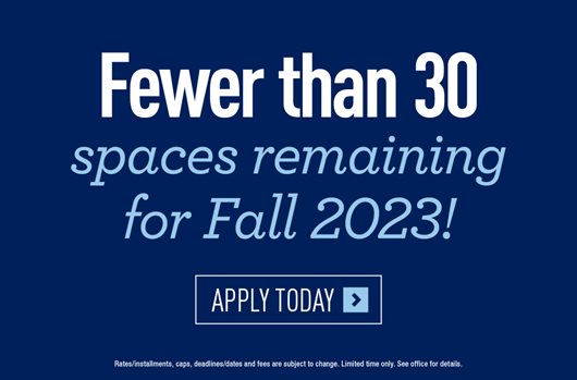 Fewer than 30 spaces remaining for Fall 2023!