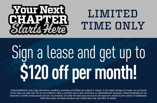 Sign a lease and get up to $120 off per month