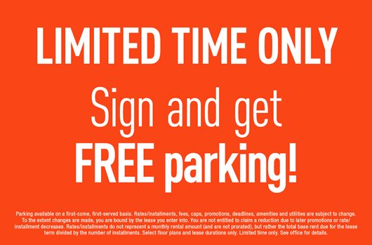 LIMITED TIME ONLY Sign and get FREE parking!
