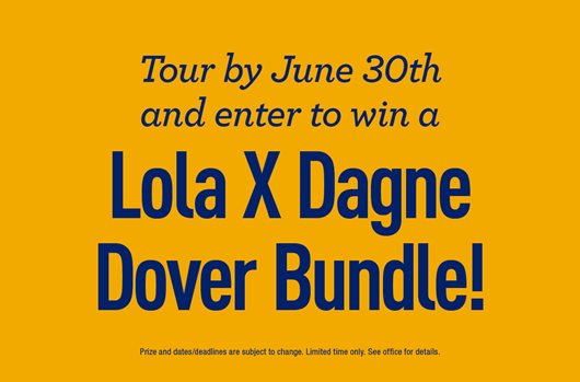 Tour by June 30th and enter to win a Lola X Dagne Dover Bundle! 