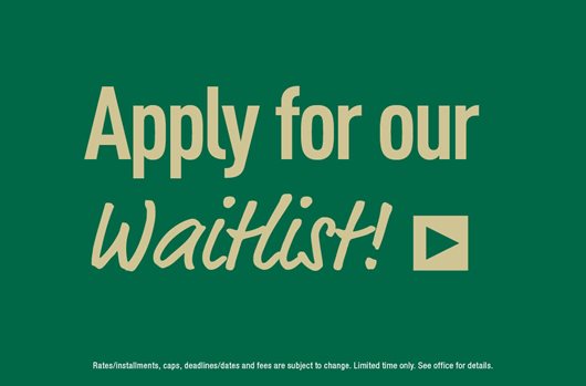 Apply for our waitlist! > 