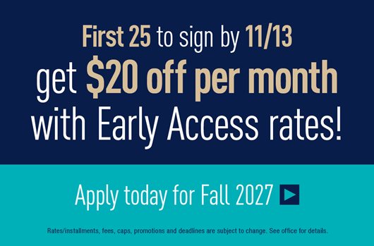 First 25 to sign by Nov 13th get $20 off per month with Early Access Rates