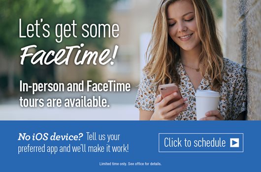 In-person and FaceTime tours are available! Click to schedule>
