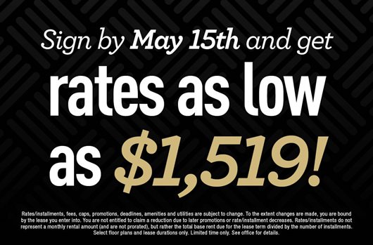 Sign by May 15th and get rates as low as $1,519!