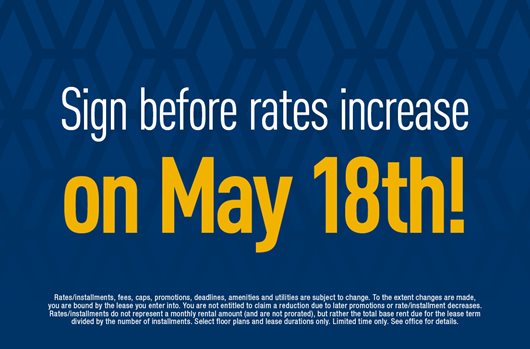 Sign before rates increase on May 18th 