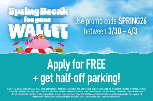 Spring Break Flash Sale Use promo code SPRING26 3/30 - 4/3 and Apply for FREE + get Half-off parking! (cap of 10)