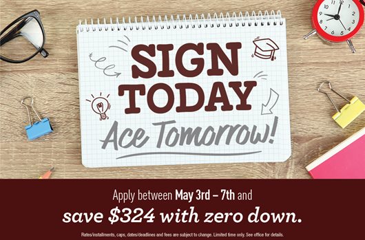 Apply 5/3-7 and save $324 with zero down!