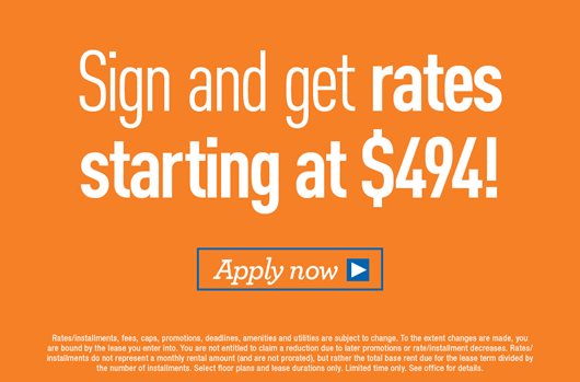 Sign and get rates starting at $494! Apply now >
