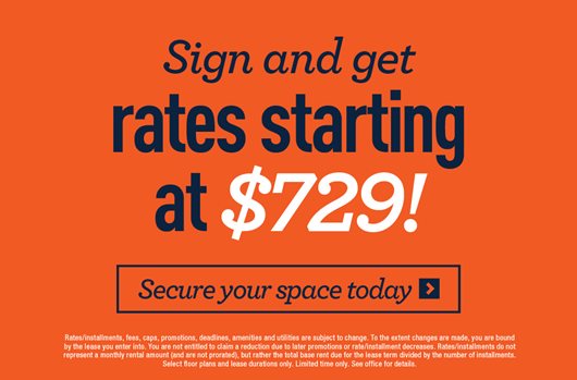 Sign and get rates starting at $729!