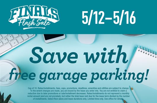 Finals Flash Sale - May 12 to May 16 - Save with free garage parking!