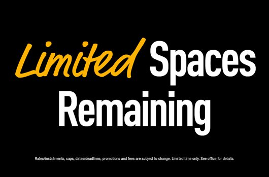 Limited Spaces Remaining!
