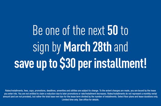 Be one of the next 50 to sign by March 28th and save up to $30 per installment!