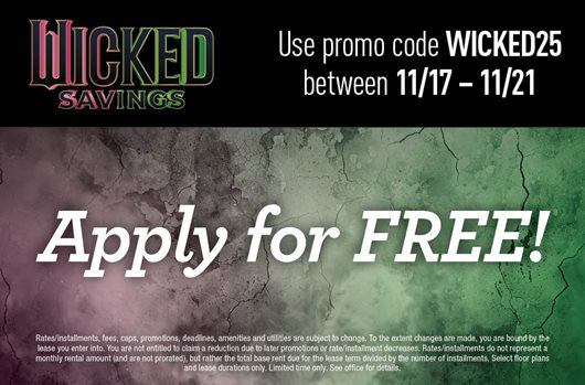 Use promo code WICKED25 between November 17 - 21 and apply for FREE