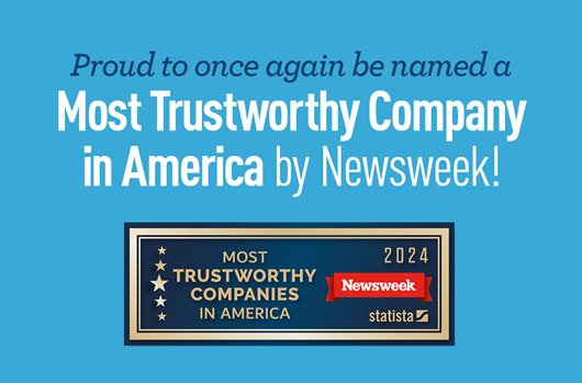 Proud to once again be named a Most Trust Worthy Company in American by Newsweek! 