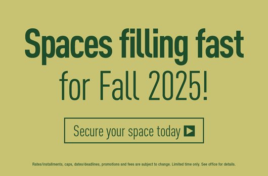 Spaces filling fast for Fall 2025!