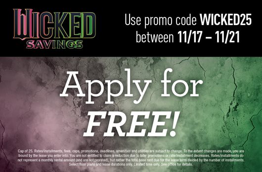 Use promo code WICKED25 between November 17 - 21 and apply for FREE