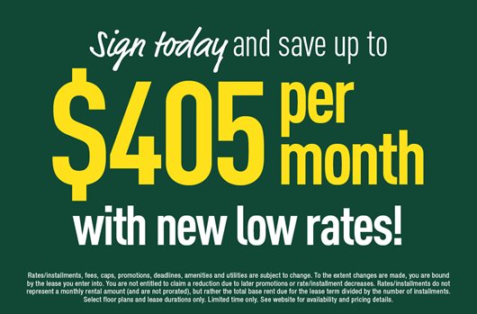 Sign today and save up to $405 per month with new low rates!