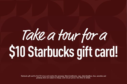 Take a tour for a $10 Starbucks gift card! 