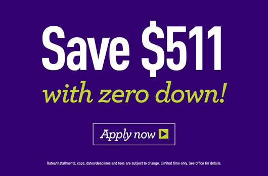 Save $511 with zero down 