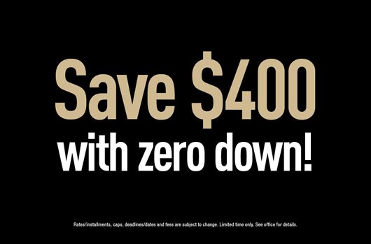 Save $400 with zero down!
