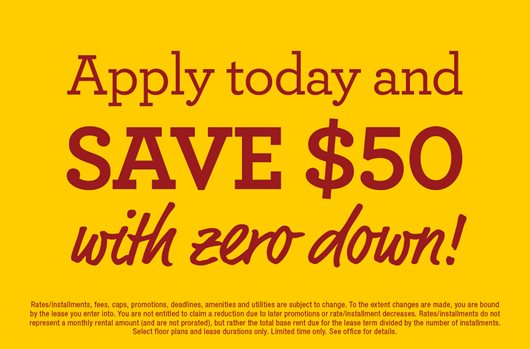 Apply today and save $50 with zero down! 