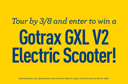 Tour by 3/8 and enter to win a Gotrax GXL V2 Electric Scooter!