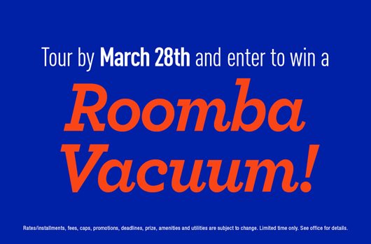 Tour by March 28th and enter to win a Roomba Vacuum!
