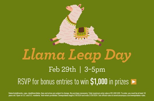 Llama Leap Day - February 29 from 3pm to 5pm - RSVP for bonus entries to win $1,000 in prizes