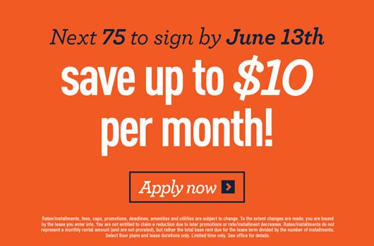 Next 75 to sign by June 13th save up to $10 per month!