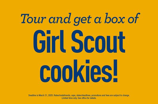 Tour and get a box of Girl Scout cookies! Deadline is March 31st, 2025.