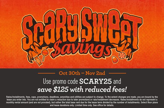 Scary Sweet Savings Flash Sale. Use promo code SCARY25 10/30 - 11/02 and save $125 with reduced fees
