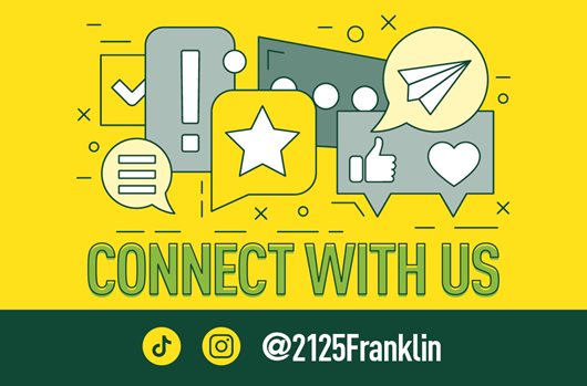 Connect with us! @2125Franklin