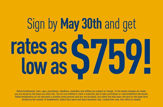 Sign by May 30th and get rates as low as $759! 
