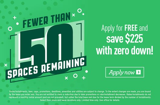 Fewer than 50 spaces remaining. Apple for FREE and save $225 with zero down. Apply now > 