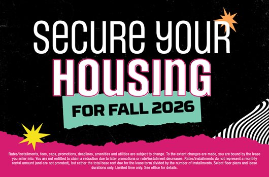 Secure your housing for Fall 2026
