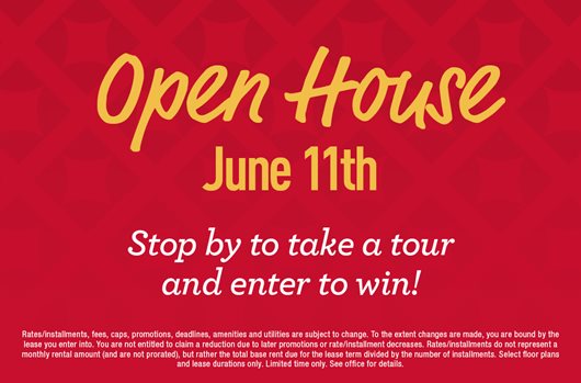 Open House. June 11th, Stop by to take a tour and enter to win!
